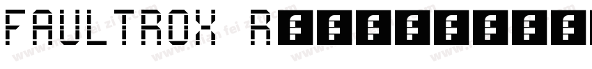 FAULTROX Regular字体转换